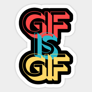 Gif is Gif Graphics Interchange Format Pronunciation Sticker